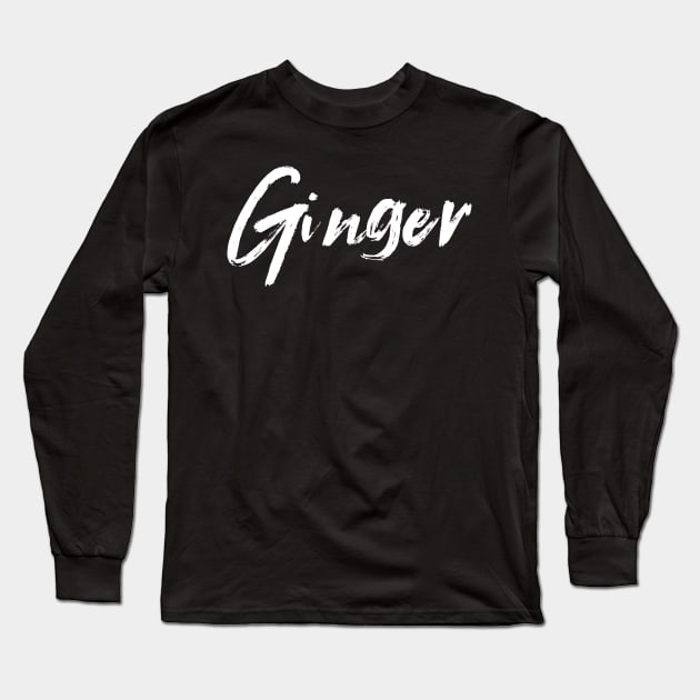 Ginger Long Sleeve T-Shirt by TextyTeez